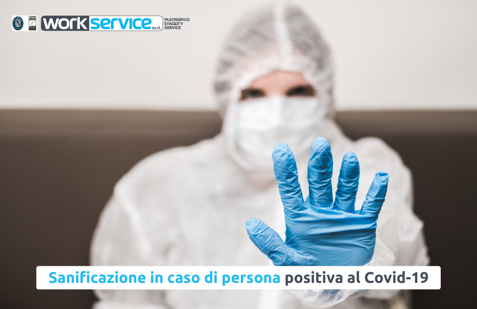 Procedure di sanificazione in caso di persona positiva Covid-19