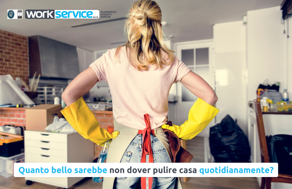 Quanto bello sarebbe non dover pulire casa quotidianamente?