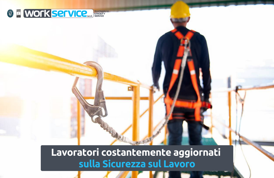 Lavoratori costantemente aggiornati sulla Sicurezza sul Lavoro