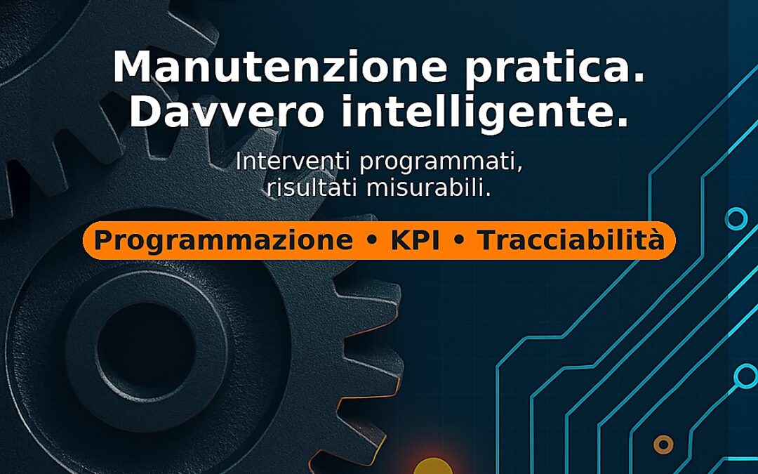 Manutenzione industriale senza sorprese: il metodo pratico (con manuale da scaricare)